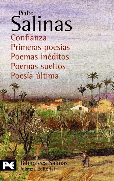 Produktbild: Confianza : primeras poes&iacute;as. Poemas in&eacute;ditos. Poemas sueltos. Poes&iacute;a &uacute;ltima