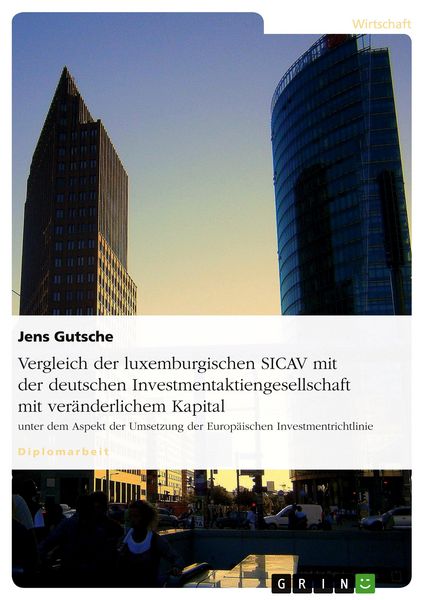 Produktbild: Vergleich der luxemburgischen SICAV mit der deutschen Investmentaktiengesellschaft mit ver&auml;nderlichem Kapital