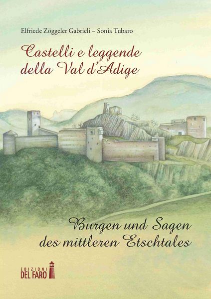 Produktbild: Castelli e leggende della Val d'Adige-Burgen und sagen des mittleren Etschtales