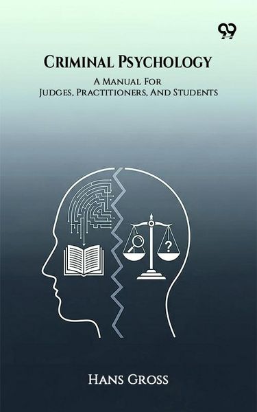 Produktbild: Criminal Psychology A Manual For Judges, Practitioners, And Students