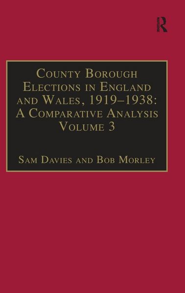 Produktbild: County Borough Elections in England and Wales, 1919-1938: A Comparative Analysis