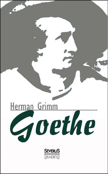 Produktbild: Grimm, H: Goethe. Eine Biographie