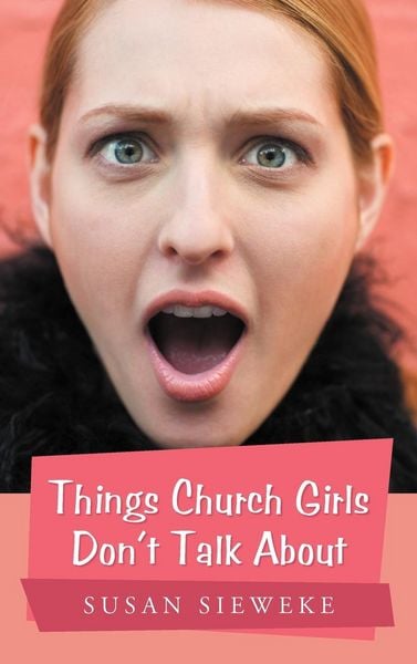 Produktbild: Things Church Girls Don't Talk About
