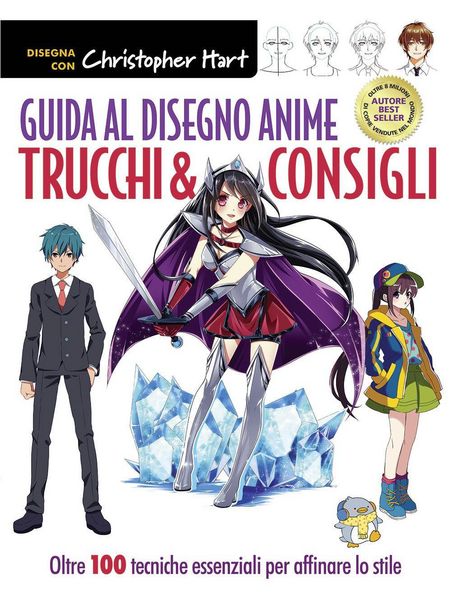 Produktbild: Guida al disegno anime. Trucchi & consigli. Oltre 100 tecniche essenziali per affinare lo stile