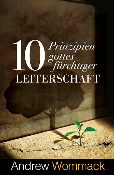Produktbild: 10 Prinzipien gottesf&uuml;rchtiger Leiterschaft
