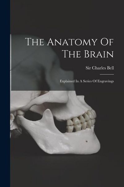 Produktbild: The Anatomy Of The Brain: Explained In A Series Of Engravings