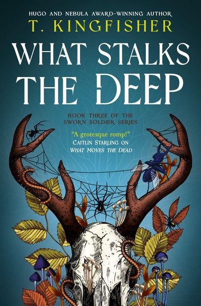 What Stalks the Deep, Gebundene Ausgabe von T. Kingfisher, Titan Publ. Group Ltd., 9781803369716