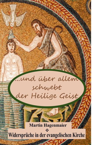 Produktbild: ... und &uuml;ber allem schwebt der Heilige Geist ...