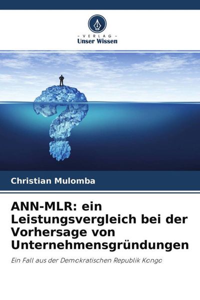 Produktbild: ANN-MLR: ein Leistungsvergleich bei der Vorhersage von Unternehmensgr&uuml;ndungen