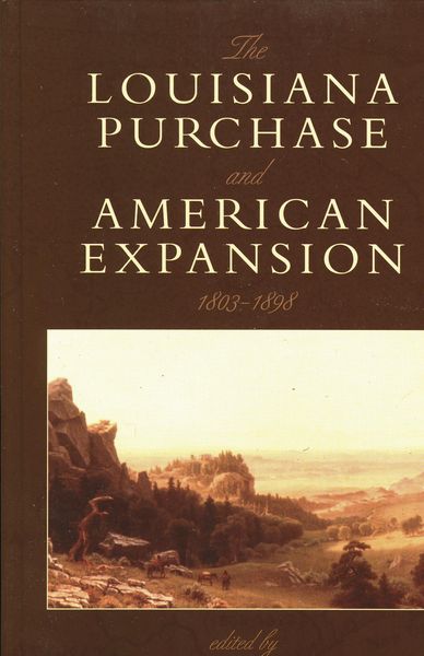Produktbild: The Louisiana Purchase and American Expansion, 1803-1898