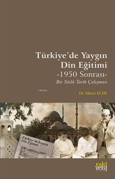 Produktbild: T&uuml;rkiyede Yaygin Din Egitimi 1950 Sonrasi