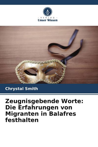 Produktbild: Zeugnisgebende Worte: Die Erfahrungen von Migranten in Balafres festhalten
