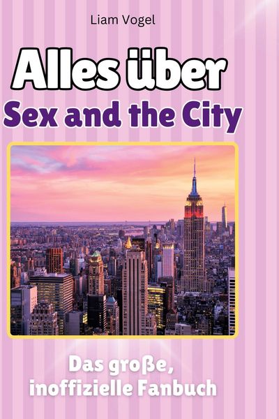 Produktbild: Alles &uuml;ber.  Sex and the City