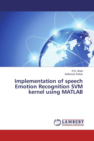 Produktbild: Implementation of speech Emotion Recognition SVM kernel using MATLAB
