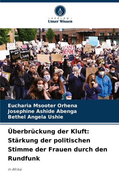 Produktbild: &Uuml;berbr&uuml;ckung der Kluft: St&auml;rkung der politischen Stimme der Frauen durch den Rundfunk