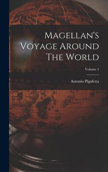 Produktbild: Magellan's Voyage Around The World; Volume 1