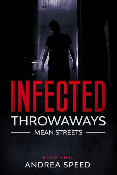 Produktbild: Infected: Throwaways (Infected: Mean Streets, #2)