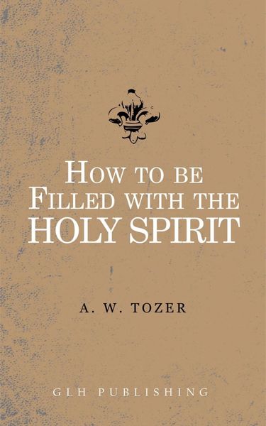 Produktbild: How to be filled with the Holy Spirit