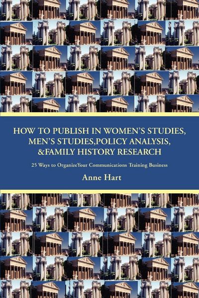 Produktbild: How to Publish in Women's Studies, Men's Studies, Policy Analysis, & Family History Research