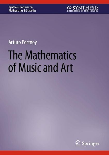 Produktbild: The Mathematics of Music and Art