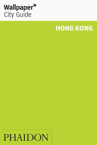 Produktbild: Wallpaper* City Guide Hong Kong