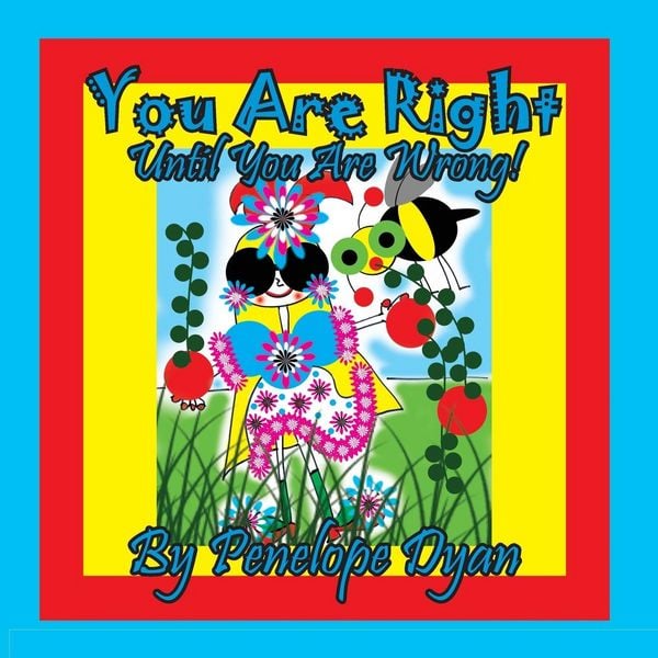 Produktbild: You Are Right . . . Until You Are Wrong!