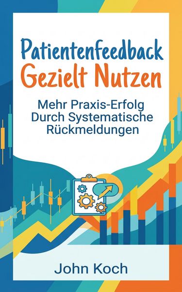 Produktbild: Patientenfeedback gezielt nutzen
