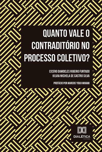 Produktbild: Quanto vale o contradit&oacute;rio no processo coletivo?