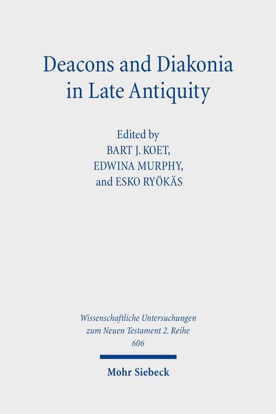 Produktbild: Deacons and Diakonia in Late Antiquity
