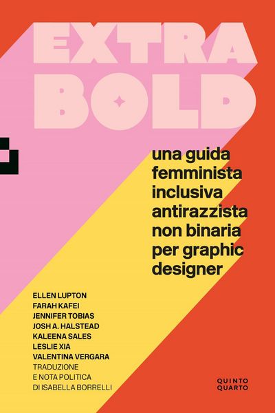 Produktbild: Extra Bold. Una guida femminista, inclusiva, antirazzista, non binaria per graphic designer