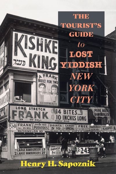 Produktbild: The Tourist's Guide to Lost Yiddish New York City
