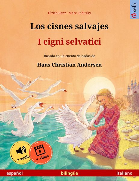 Produktbild: Los cisnes salvajes - I cigni selvatici (espa&ntilde;ol - italiano)