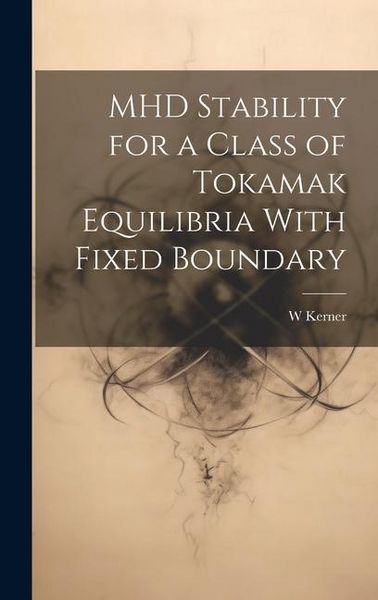 Produktbild: MHD Stability for a Class of Tokamak Equilibria With Fixed Boundary