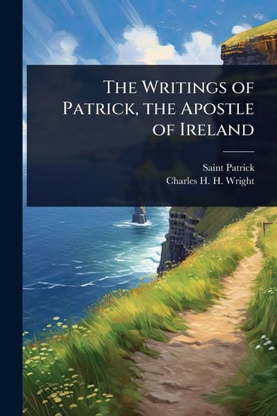 Produktbild: The Writings of Patrick, the Apostle of Ireland