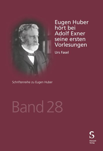 Produktbild: Eugen Huber h&ouml;rt bei Adolf Exner seine ersten Vorlesungen