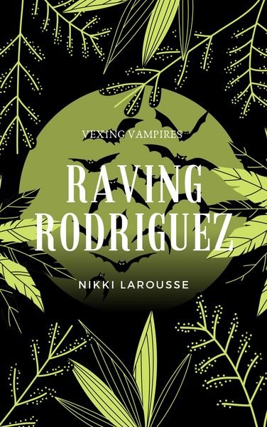 Produktbild: Raving Rodriguez (Vexing Vampires, #3)