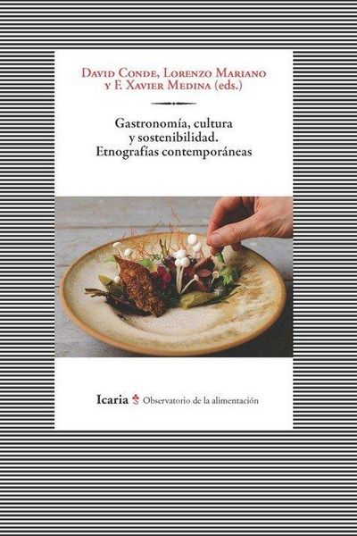 Produktbild: Gastronomia, cultura y sostenibilidad. Etnografias contemporaneas.