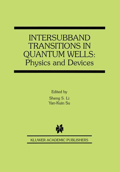 Produktbild: Intersubband Transitions in Quantum Wells: Physics and Devices