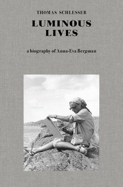 Produktbild: Luminous Lives - A Biography of Anna-Eva Bergman