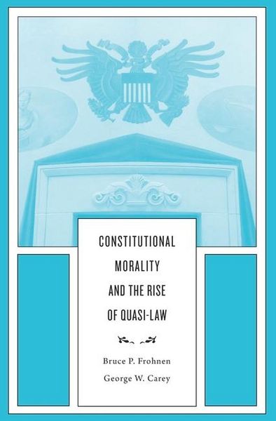 Produktbild: Constitutional Morality and the Rise of Quasi-Law