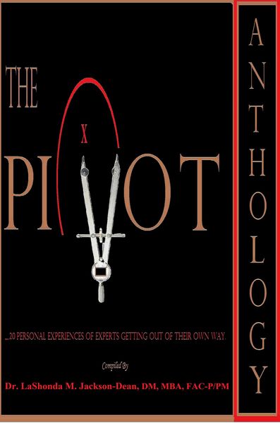 Produktbild: The PIVOT Anthology: 20 Personal Experiences of Experts Getting Out of Their Own Way