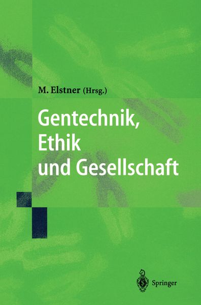 Produktbild: Gentechnik, Ethik und Gesellschaft