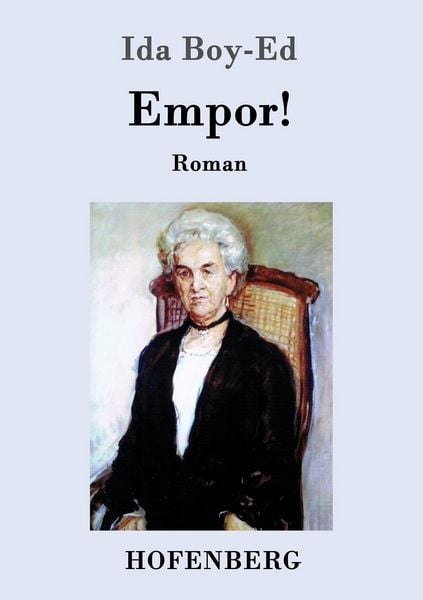 Empor!, Taschenbuch von Ida Boy-Ed, Hofenberg, 9783861993049