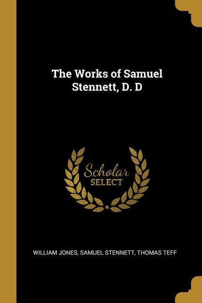 Produktbild: The Works of Samuel Stennett, D. D