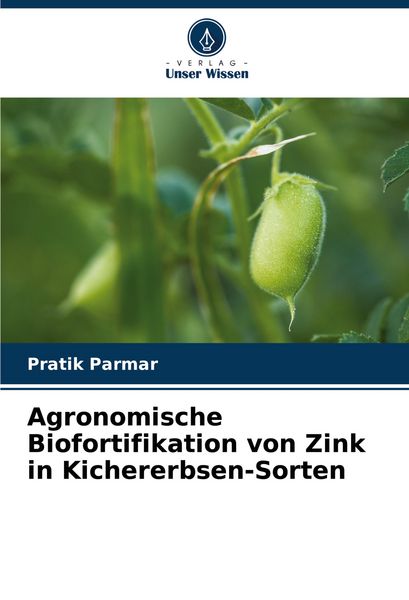 Produktbild: Agronomische Biofortifikation von Zink in Kichererbsen-Sorten
