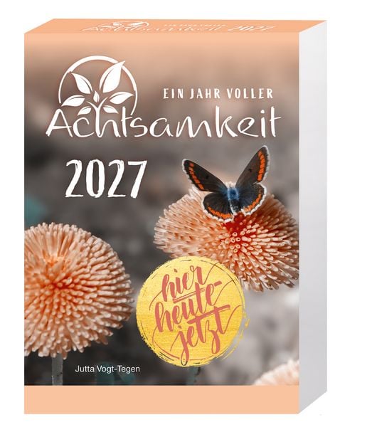 Produktbild: Ein Jahr voller Achtsamkeit Abrei&szlig;kalender 2027 - Abrei&szlig;kalender 2027 mit t&auml;glichen Impulsen & Mantras