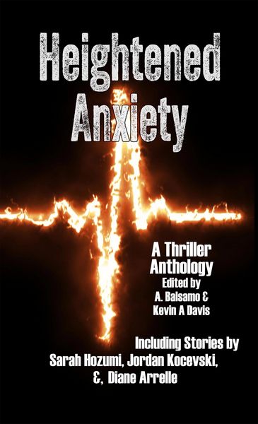 Produktbild: Heightened Anxiety: A Thriller Anthology