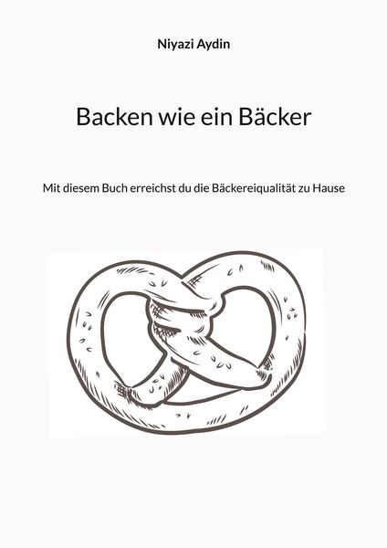 Produktbild: Backen wie ein B&auml;cker