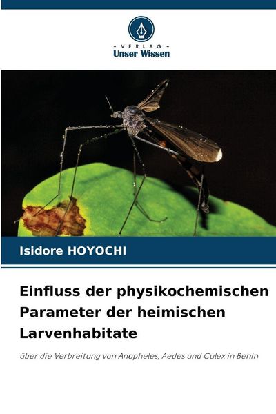 Produktbild: Einfluss der physikochemischen Parameter der heimischen Larvenhabitate