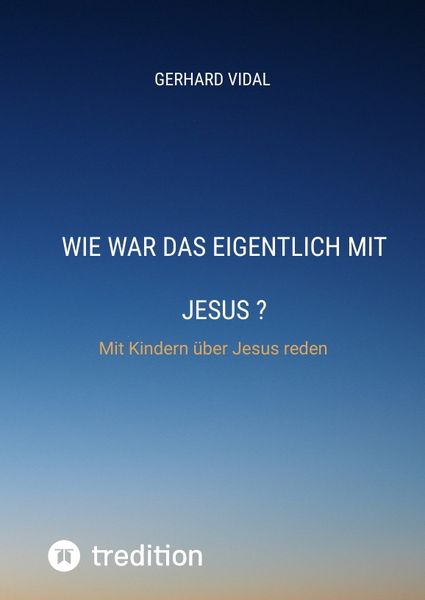 Produktbild: Wie war das eigentlich mit Jesus